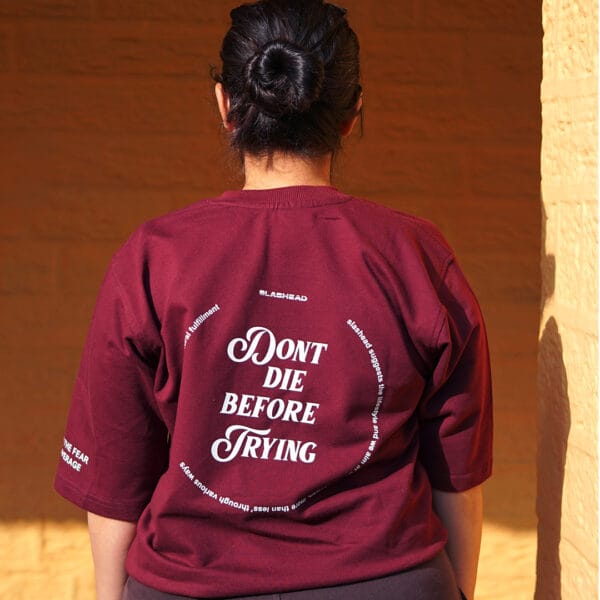 Don't Die Before Trying - Maroon T-Shirt - Image 3