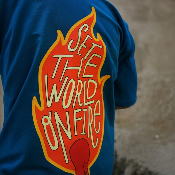 Set the World on Fire - Green T-Shirt - Image 6